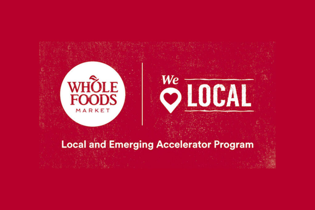 Whole Foods Markets 2023 Local And Emerging Accelerator Program Leap Now Accepting 1185